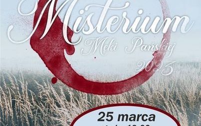 Zdjęcie do Misterium Męki Pańskiej