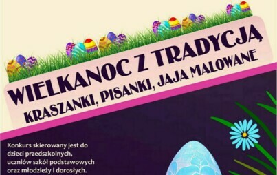 Zdjęcie do KONKURS &quot;WIELKANOC Z TRADYCJĄ - kraszanki, pisanki, jaja malowane&quot; 